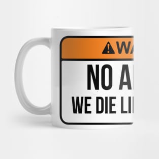 No Airbags We Die Like Real Men Funny Saying By WearYourPassion Mug